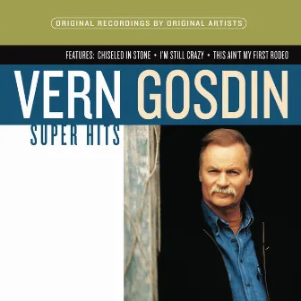 Super Hits by Vern Gosdin