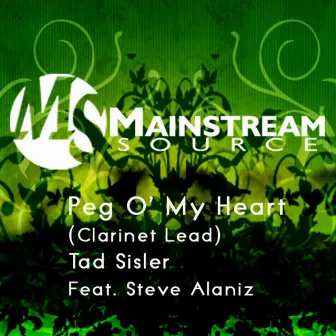 Peg O' My Heart (Clarinet Lead) - Single by Tad Sisler