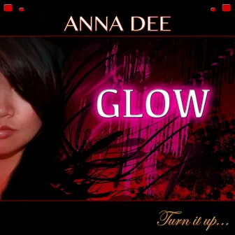 Glow by Anna Dee