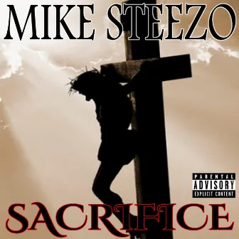 Sacrifice by Mike Steezo