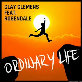 Ordinary Life by Clay Clemens