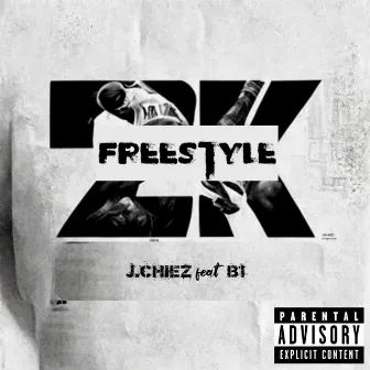 2K Freestyle by B1