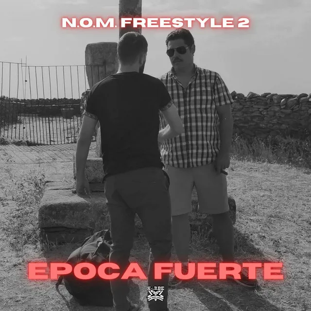 N.o.m. Freestyle 2 Epoca Fuerte