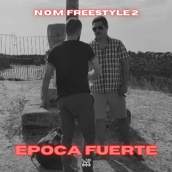 N.o.m. Freestyle 2 Epoca Fuerte by K9RBE