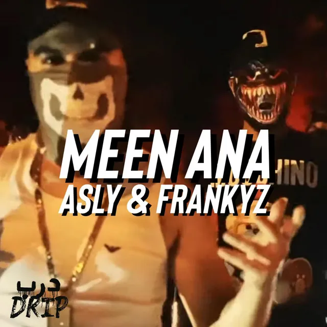 Meen Ana - Asly & Frankyz