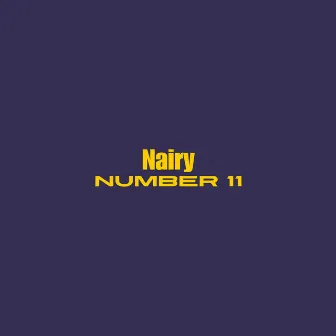 Number 11 by Nairy