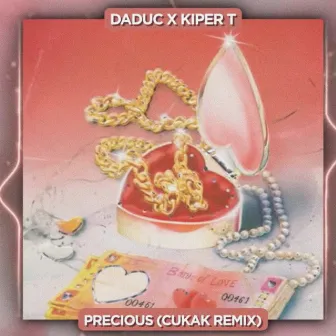 Precious (Cukak Remix) by Daduc