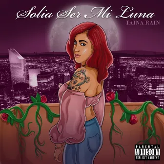 Solia Ser Mi Luna by Taina Rain