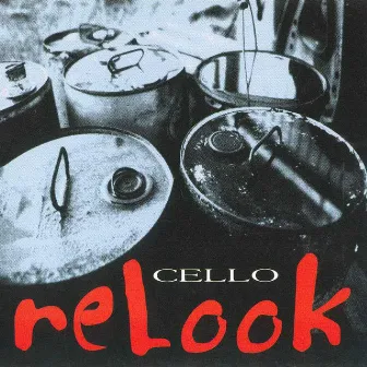 Relook by Cello