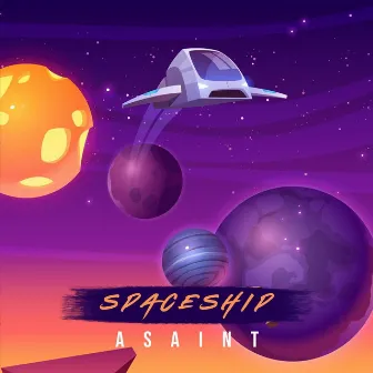 Spaceship by Asaint