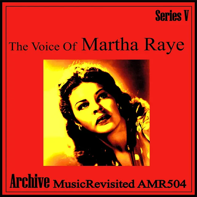 The Voice of Martha Raye - EP