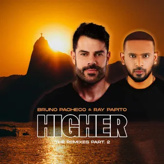 HIGHER (The Remixes Part.2) by Bruno Pacheco