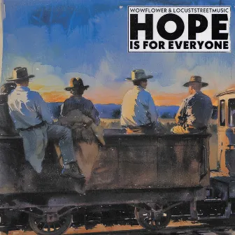 Hope Is For Everyone by locuststreetmusic