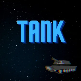 Tank by Floating Anarchy