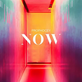 Now by Prophocey