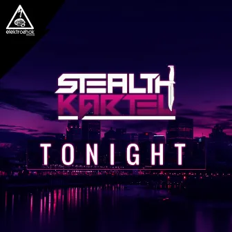 Tonight by Stealth Kartel