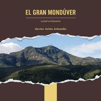 El Gran Mondúver by Javier Artés Arlandis