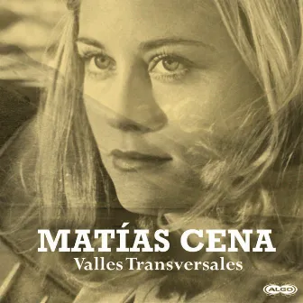 Valles Transversales by Matías Cena