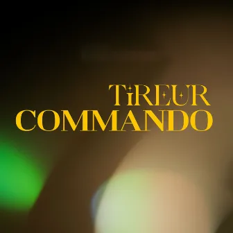 Commando by Tireur