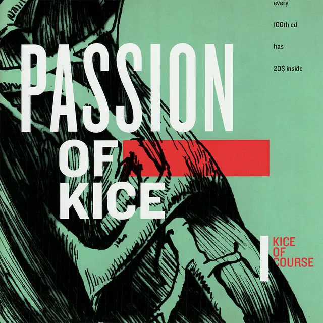 Passion of Kice