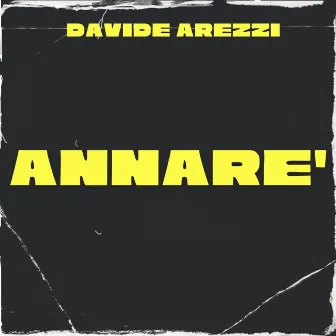 Annarè by Davide Arezzi