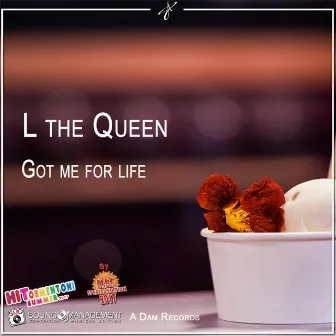 Got Me for Life ( Hit Mania Special Edition 2017 & Hitormentoni Summer 2017 ) by L THE QUEEN