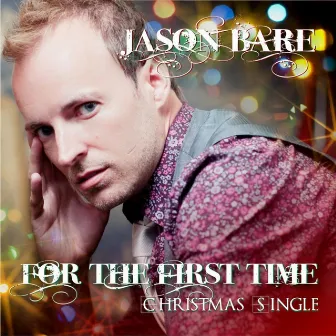 For the First Time (Radio Edit) by Jason Bare