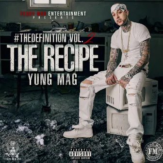 #Thedefinition, Vol. 2: The Recipe by Yung Mag