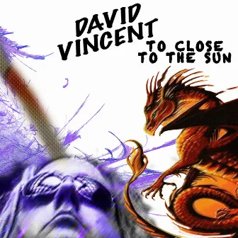 Too Close to the Sun by David Vincent