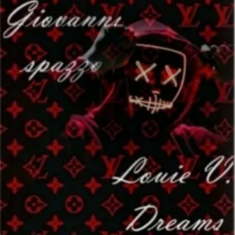 Louie V. Dreams by Bjizzle Spazzo/Giovanni Spazzo