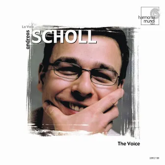 Andreas Scholl: The Voice by Andreas Scholl