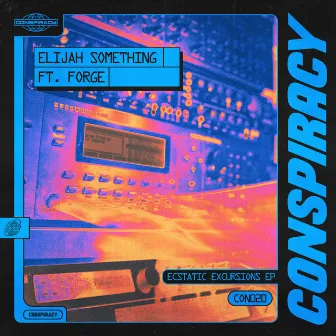 Ecstatic Excursions by Elijah Something