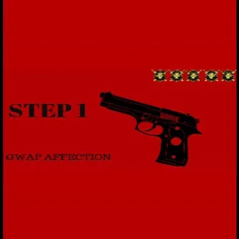 STEP 1 by Bizzy G