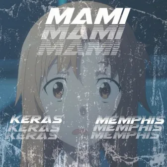 Mami by Memphis