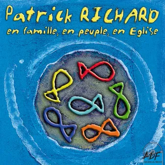 En famille, en peuple, en Église by Patrick Richard