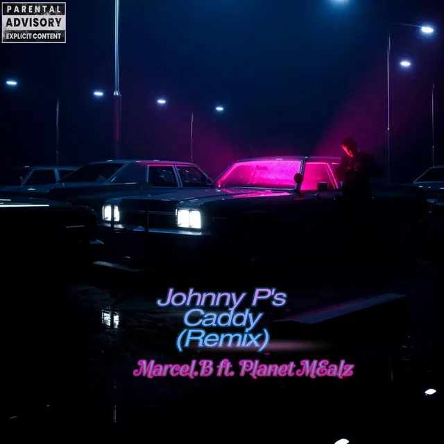 Johnny P's Caddy - Marcel.B Remix