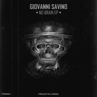 No Brain EP by Giovanni Savino