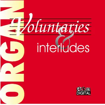 Voluntaries & Interludes by Gordon Stewart