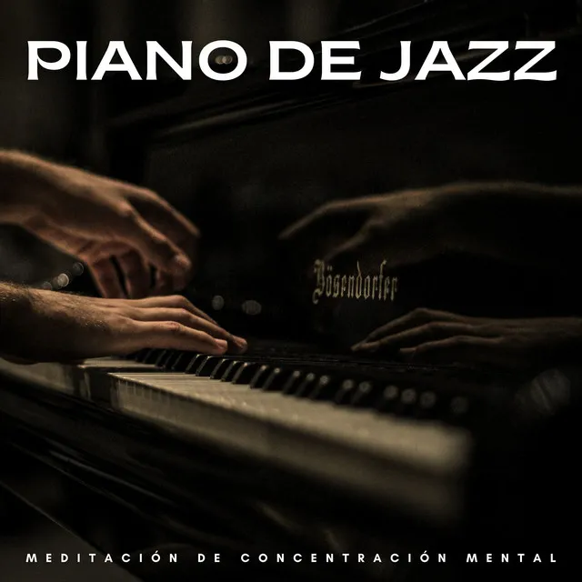 Piano De Jazz: Meditación De Concentración Mental