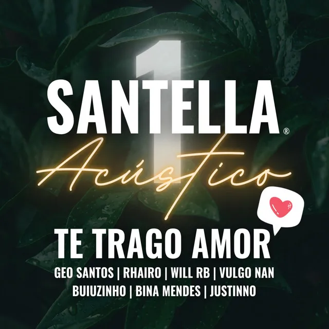 Santella Acústico #1: Te trago amor