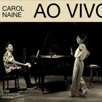 Carol Naine AO VIVO by Carol Naine