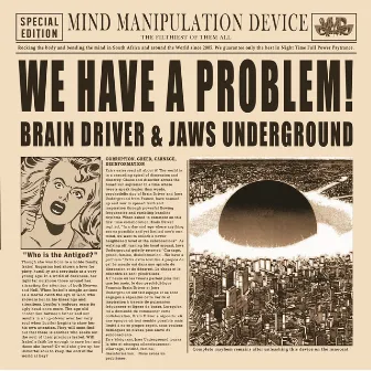 We Have a Problem by Brain Driver