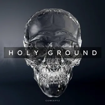 Holy Ground by Conceptz