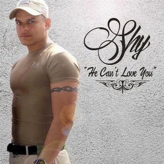 He Can't Love You by Shy