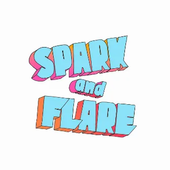 Spark And Flare by Ryan Scott