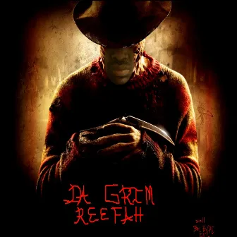 Da Grim Reefah by Reefy Warbuckz