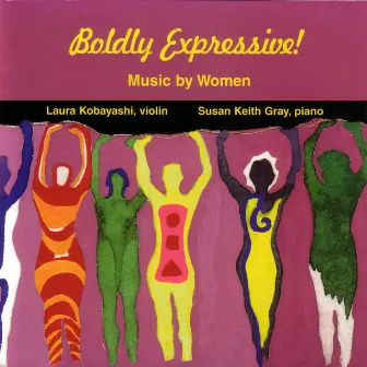 Boldly Expressive! by Laura Kobayashi