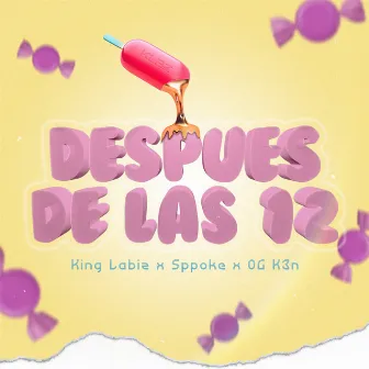 Después de las 12 by King Labiz