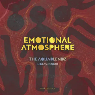 Emotional Atmosphere by The AquaBlendz