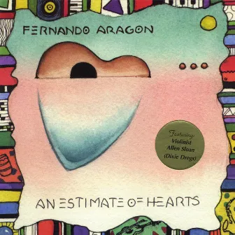 An Estimate of Hearts by Fernando Aragon